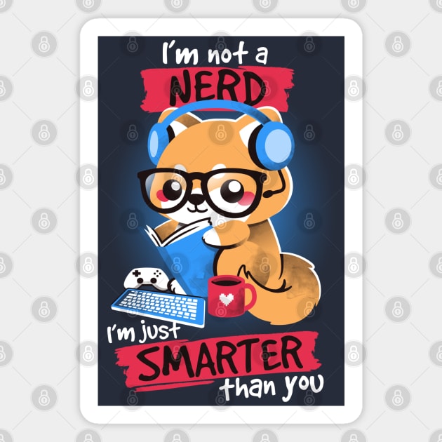 Nerd smarter than you Magnet by NemiMakeit